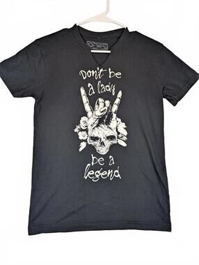 Human Unlimited Don't Be A Lady Be A Legend Skull Graphic V-Neck Tee Womens XS
